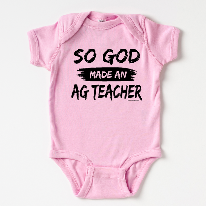 So God Made An Ag Teacher– Infant/Toddler/Youth